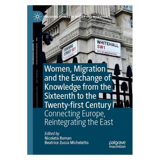 Umbreit Women, Migration and the Exchange of Knowledge from the Sixteenth to the Twenty- (Englisch, Beatrice Zucca Micheletto, Nicoleta Roman) (71886079)