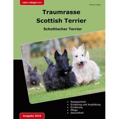 Traumrasse Scottish Terrier, Taschenbuch von Andrea Langen, BoD – Books on Demand, 978-3-7583-6816-5