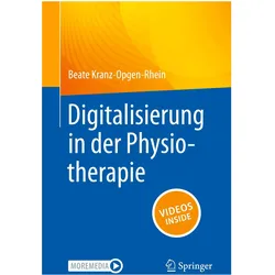 Digitalisierung in der Physiotherapie, Fachbücher von Beate Kranz-Opgen-Rhein, Remo Laschet