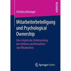 Mitarbeiterbeteiligung und Psychological Ownership, Fachbücher von Christina Beisiegel