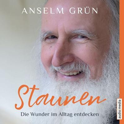 Staunen – Die Wunder im Alltag entdecken - Anselm Grün, Audio, 9783956395406