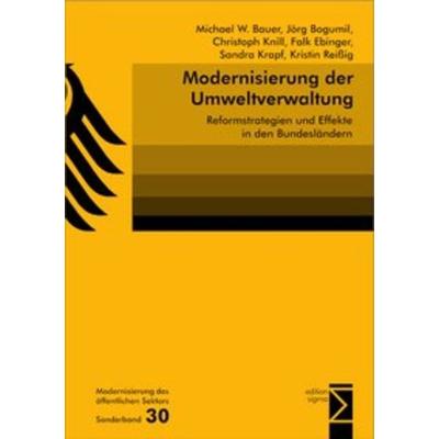 Modernisierung der Umweltverwaltung, Taschenbuch von Michael W. Bauer,Jörg Bogumil,Christoph Knill,Falk Ebinger,Sandra Krapf, Edition Sigma,