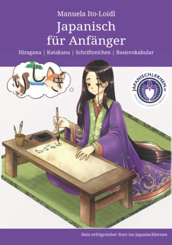 Manuela Ito-Loidl - Japanisch für Anfänger: Japanisch schreiben lernen: Hiragana, Katakana und Basisvokabular (Japanisch lernen für Anfänger, Band 1) - Preis vom 30.09.2026 09:01:18 h