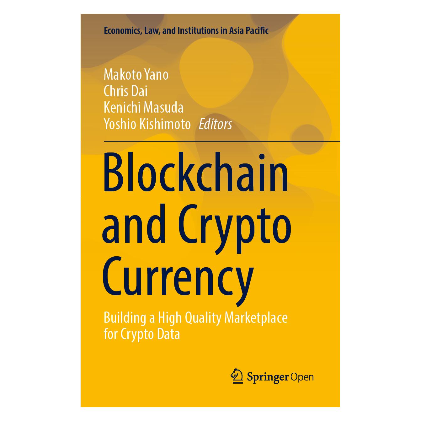 Springer Blockchain and Crypto Currency (Englisch, Softcover, Chris Dai, Kenichi Masuda, Makoto Yano, Yoshio Kishimoto) (56161731)