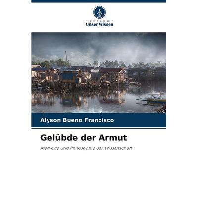 Gelübde der Armut, Taschenbuch von Alyson Bueno Francisco, Verlag Unser Wissen, 978-620-7-71154-3