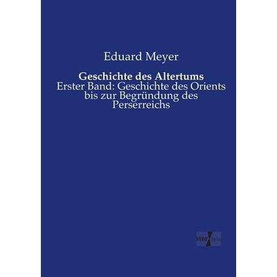 Geschichte des Altertums, Taschenbuch von Eduard Meyer, Vero Verlag, 978-3-7372-0620-4