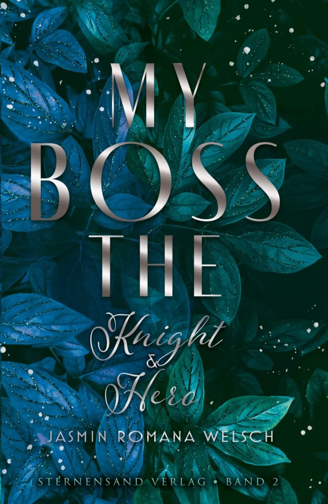 Jasmin Romana Welsch - My Boss (Band 2): The Knight & Hero - Preis vom 11.10.2026 03:10:56 h