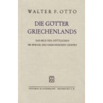 Die Götter Griechenlands, Taschenbuch von Walter F. Otto, Klostermann, Vittorio, 978-3-465-03173-4
