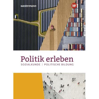 Politik erleben - Sozialkunde - Politische Bildung - Ausgabe 2023 für die östlichen Bundesländer, Gebundene Ausgabe von , Westermann Schulbuchverlag,