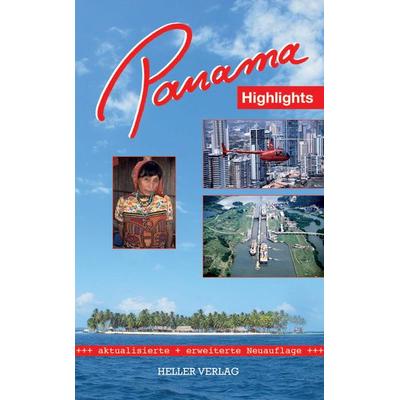 Panama Highlights, Taschenbuch von Klaus Heller,Gabi Heller, Heller Verlag, 978-3-929403-36-7