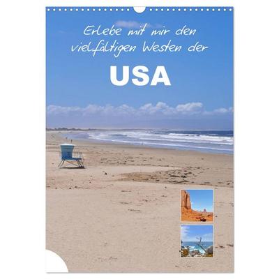 Erlebe mit mir den vielfältigen Westen der USA (Wandkalender 2026 DIN A3 hoch), CALVENDO Monatskalender