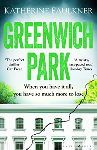Katherine Faulkner - Greenwich Park: A twisty, compulsive debut thriller about friendships, lies and the secrets we keep to protect ourselves - Preis vom 14.10.2026 23:07:16 h