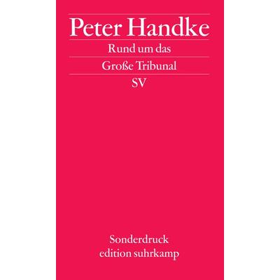 Rund um das Große Tribunal, Taschenbuch von Peter Handke, Suhrkamp, 978-3-518-06703-1