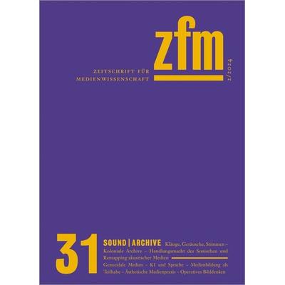 Zeitschrift für Medienwissenschaft 31, Taschenbuch von , Transcript, 978-3-8376-6879-7