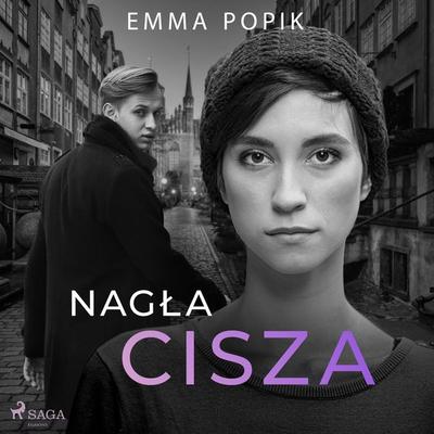 Nagła cisza - Emma Popik, Audio, 4066339885042
