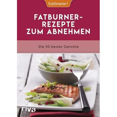 Fatburner-Rezepte zum Abnehmen, Taschenbuch von EatSmarter!, Riva