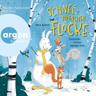 Schneehörnchen Flocke - Zusammen ist man weniger klein - Mara Andeck, Audio, 9783732443406