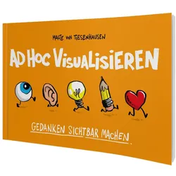ad hoc visualisieren, Ratgeber von Malte von Tiesenhausen