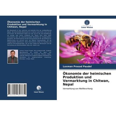 Ökonomie der heimischen Produktion und Vermarktung in Chitwan, Nepal, Taschenbuch von Laxman Prasad Paudel, Verlag Unser Wissen, 978-620-2-85333-0