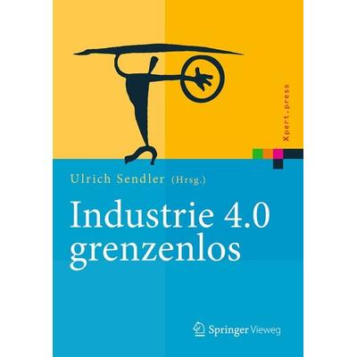 Industrie 4.0 grenzenlos, Gebundene Ausgabe von , Springer Berlin, 978-3-662-48277-3