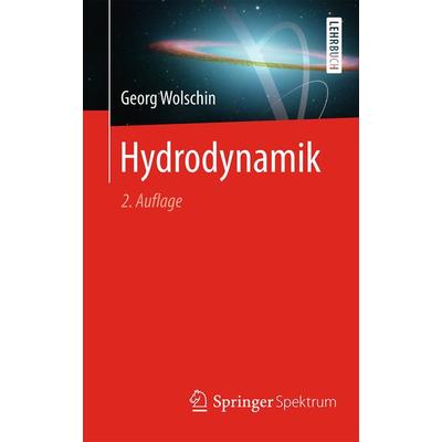 Hydrodynamik, Taschenbuch von Georg Wolschin, Springer Berlin, 978-3-662-64143-9