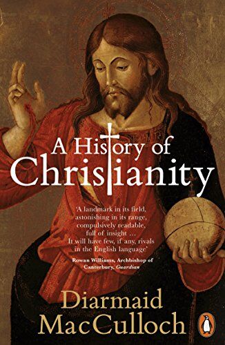 Diarmaid MacCulloch - A History of Christianity: The First Three Thousand Years - Preis vom 15.10.2026 23:06:25 h
