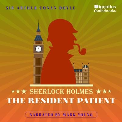 The Resident Patient - Arthur Conan Doyle, Audio, 9783991711544