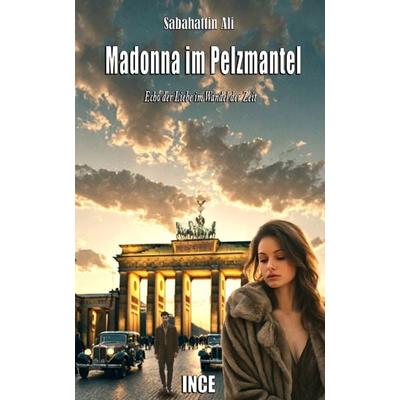 Madonna im Pelzmantel, Gebundene Ausgabe von Sabahattin Ali, Tredition, 978-3-384-21764-6