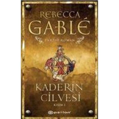 Kaderin Cilvesi - 1, Taschenbuch von Rebecca Gablé, Epsilon Yayincilik
