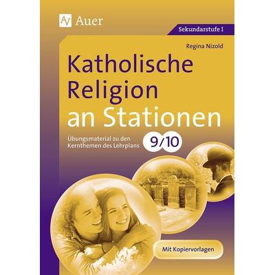 Katholische Religion an Stationen, Geheftet von Regina Nizold, Auer Verlag in der AAP Lehrerwelt GmbH, 978-3-403-06793-1