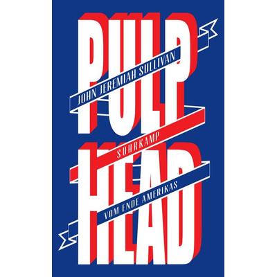 Pulphead, Taschenbuch von John Jeremiah Sullivan, Suhrkamp