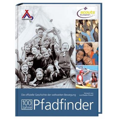 100 Jahre Pfadfinder, Gebundene Ausgabe von The Scout Association, Spurbuchverlag, 978-3-88778-309-9