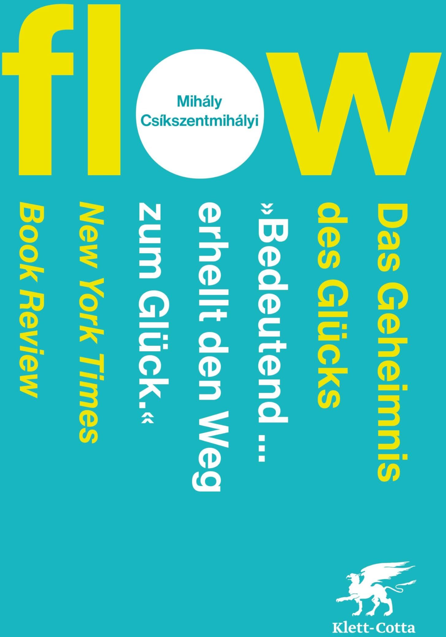 Mihaly Csikszentmihalyi - Flow. Das Geheimnis des Glücks: Der Weltbestseller - Preis vom 17.10.2026 19:25:27 h