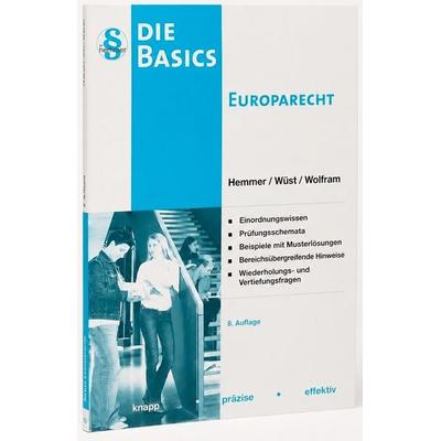 Basics Europarecht, Paperback von Karl-Edmund Hemmer,Achim Wüst,Jens Wolfram, Hemmer/Wüst