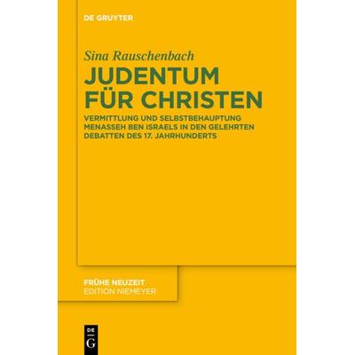 Judentum für Christen, Gebundene Ausgabe von Sina Rauschenbach, De Gruyter, 978-3-11-026140-0