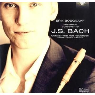 Bosgraaf, E: Bach,J.S.:Concertos For Recorder - Erik Bosgraaf,Ensemble Cordevento, Audio