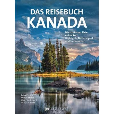 Das Reisebuch Kanada, Taschenbuch von Peter Kränzle und Margit Brinke,Klaus Viedebantt, Bruckmann, 978-3-7343-1916-7