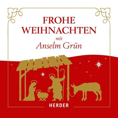 Frohe Weihnachten mit Anselm Grün - Anselm Grün, Download, 9783451881589