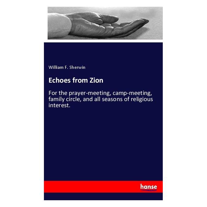 Hansebooks Echoes from Zion (Englisch, Softcover, William F Sherwin) (55982409)