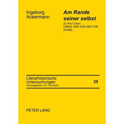 'Am Rande seiner selbst'; Taschenbuch von Ingeborg Ackermann, Peter Lang GmbH, Internationaler Verlag der Wissenschaften, 978-3-631-51799-4