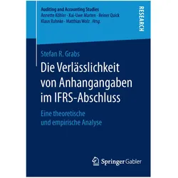 Die Verlässlichkeit von Anhangangaben im IFRS-Abschluss, Fachbücher von Stefan R. Grabs