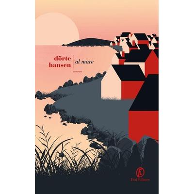 Al mare, Taschenbuch von Dörte Hansen, Fazi