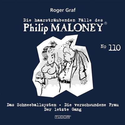 Die haarsträubenden Fälle des Philip Maloney, No.110 - Roger Graf, Audio, 7619911485108