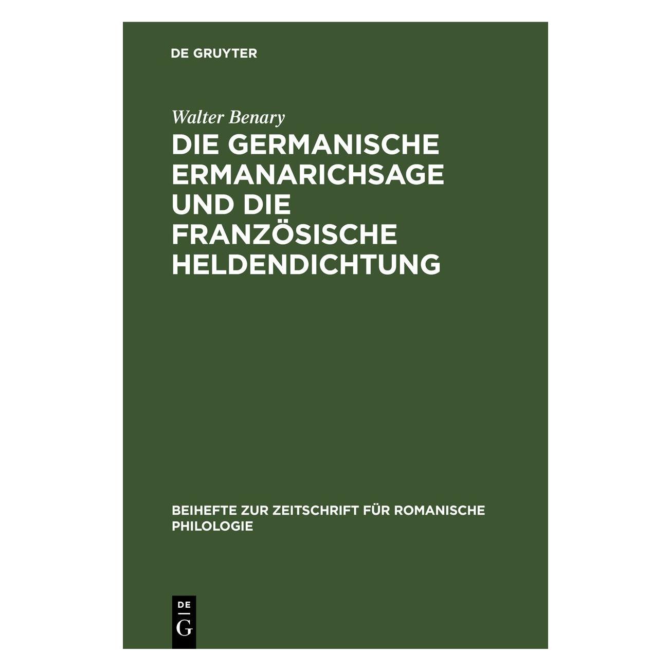 De Gruyter Benary:Die germanische Ermanarichsage u (Deutsch, Hardcover, Walter Benary) (67778144)