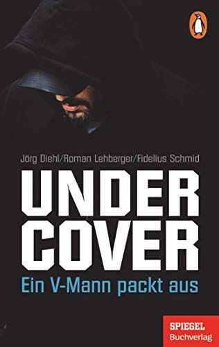 Jörg Diehl - Undercover: Ein V-Mann packt aus - Ein SPIEGEL-Buch - Preis vom 30.09.2026 09:01:18 h