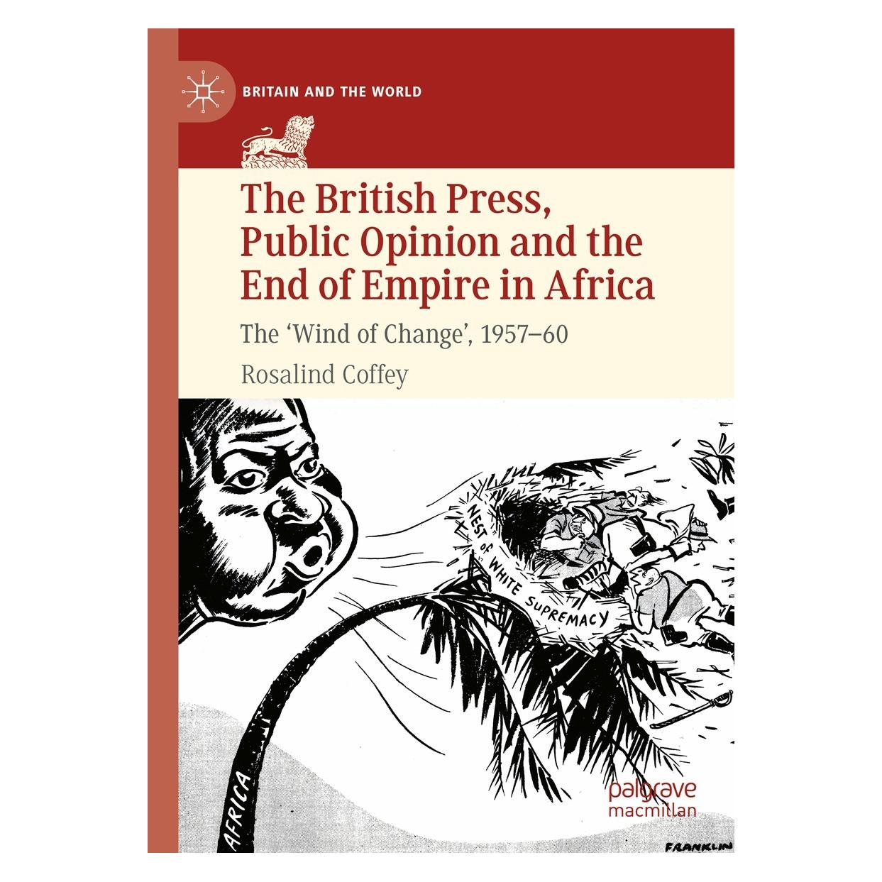 Springer The British Press, Public Opinion and the End of Empire in Africa (Englisch, Hardcover, Rosalind Coffey) (9783030894559)