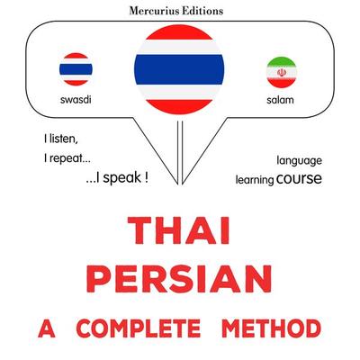 Thaï - Persian : a complete method - James Gardner, Audio, 9782821176898