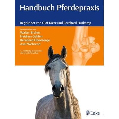 Handbuch Pferdepraxis, Gebundene Ausgabe von , Enke, 978-3-13-219621-6