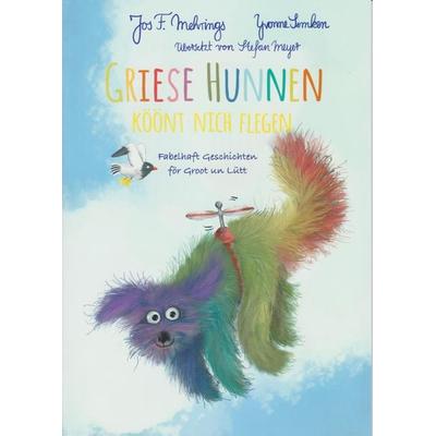 Griese Hunnen köönt nich flegen, Taschenbuch von Jos Mehrings, Isensee, Florian, GmbH, 978-3-7308-2099-5
