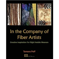 In the Company of Fiber Artists, Ratgeber von Tamara Poff